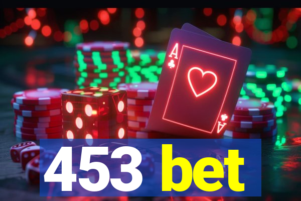 453 bet